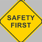 safety first