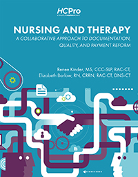 Nursing and Therapy: A Collaborative Approach to Documentation, Quality, and Payment Reform