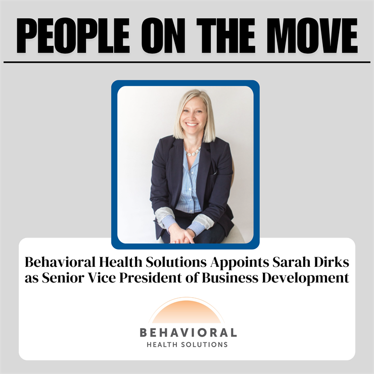 Behavioral Health Solutions Appoints Sarah Dirks as Senior Vice President of Business Development